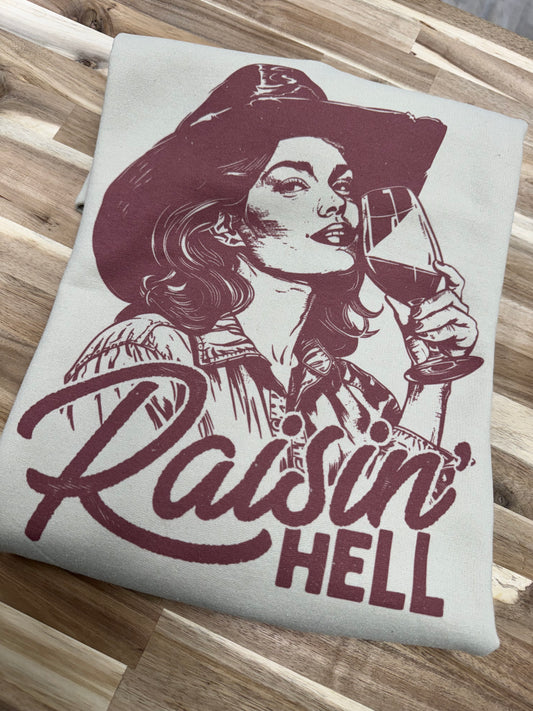 Raisin’ hell